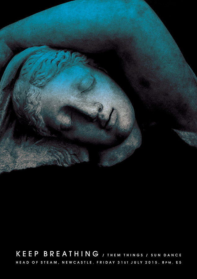 Poster artwork for Keep Breathing at The Head of Steam, Newcastle, 31.07.15.